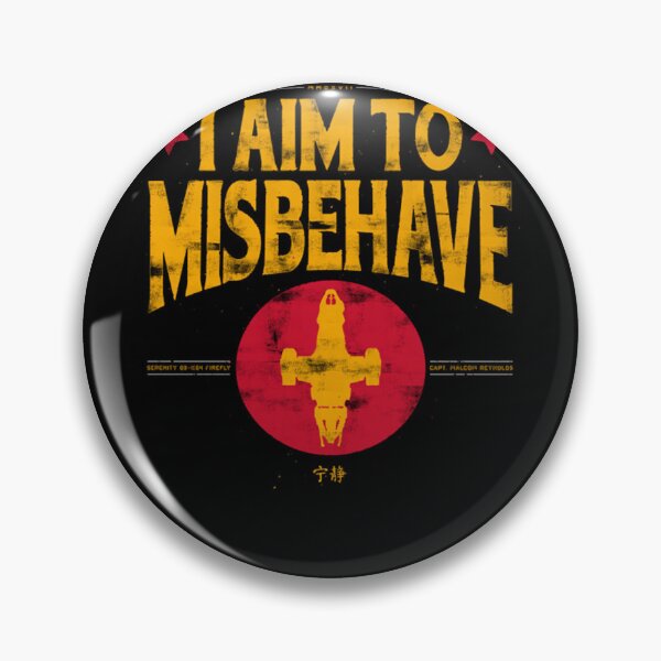 Item preview, I aim to Misbehave designed and sold by ClaudieHoeger.
