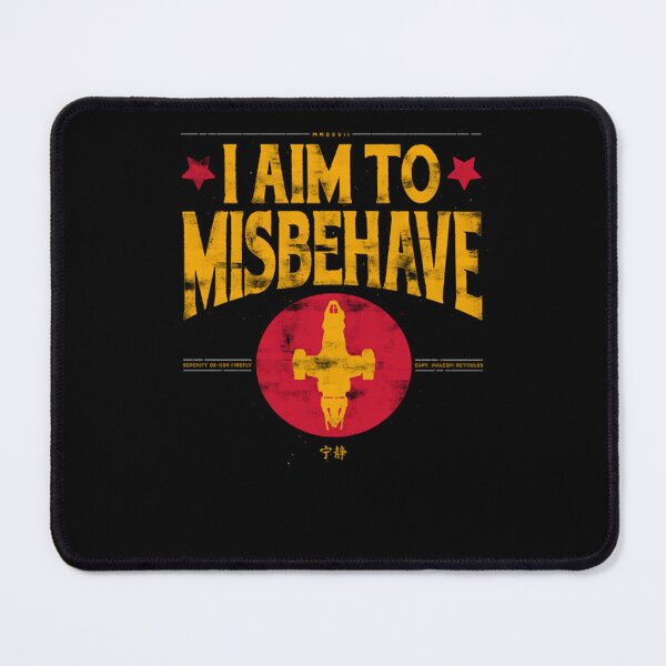 Item preview, I aim to Misbehave designed and sold by ClaudieHoeger.
