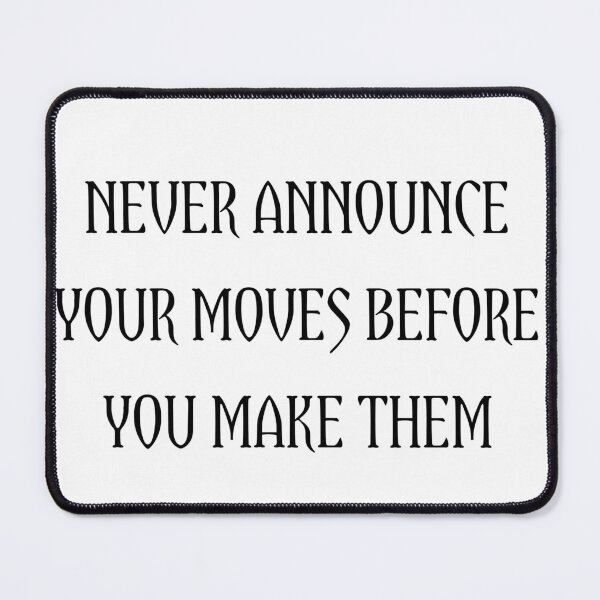 Item preview, Never announce  your moves before you make them designed and sold by Itaxi.