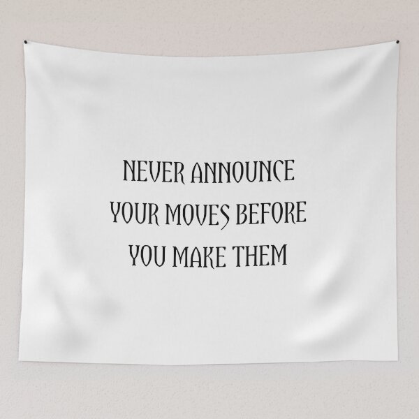 Item preview, Never announce  your moves before you make them designed and sold by Itaxi.