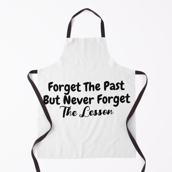 Item preview, Forget The Past But Never Forget The Lesson | Inspirational designed and sold by BopleDesigns.