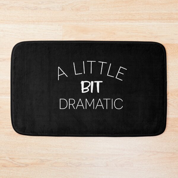 Item preview, A LITTLE  BIT DRAMATIC designed and sold by Rajik gour.