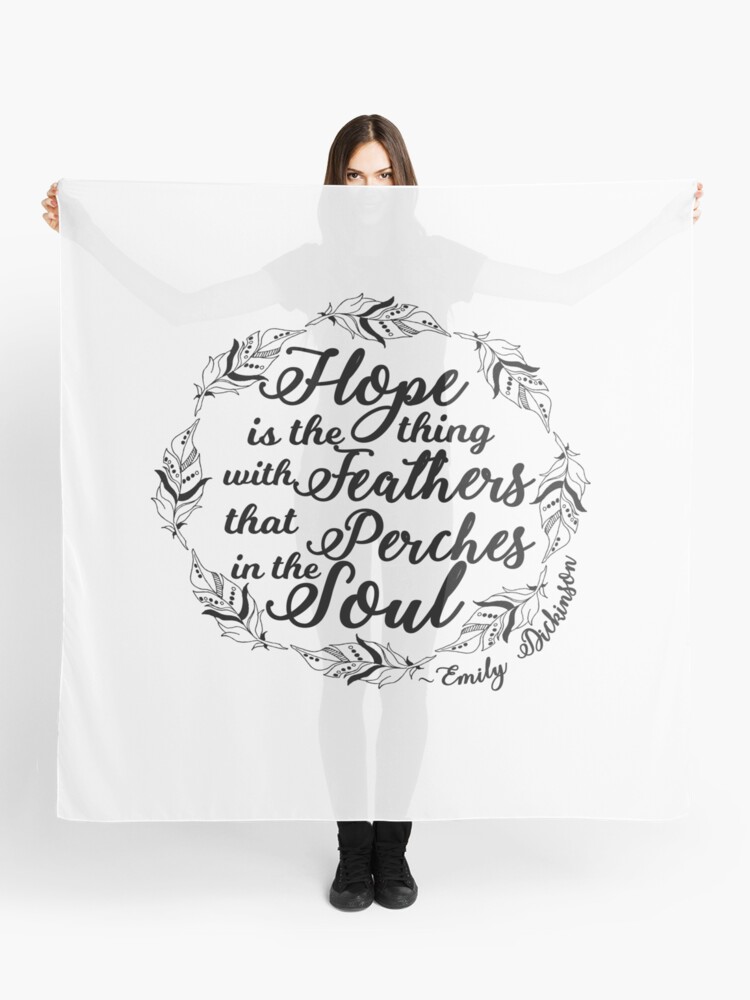 Foulard L Espoir Est La Chose Avec Des Plumes Citation D Emily Dickinson Cadeaux Litteraires Par Bookeryboutique Redbubble