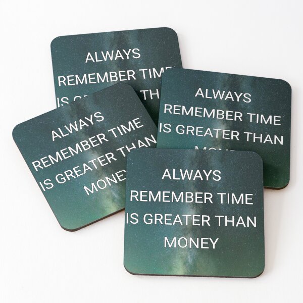 Item preview, Always remember time is greater than money designed and sold by Itaxi.
