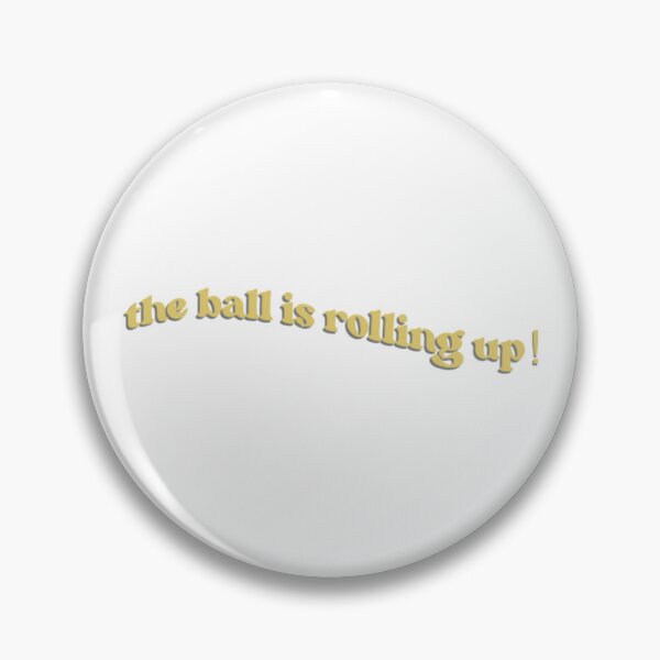 Item preview, the ball is rolling up! designed and sold by katiedrs.