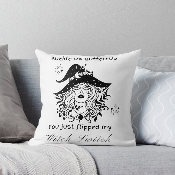Item preview, Buckle up buttercup you just flipped my witch switch designed and sold by MysticalSister.