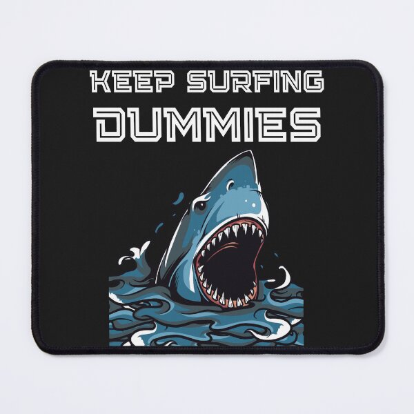 Item preview, Keep Surfing Dummies designed and sold by Rainbow Designs.