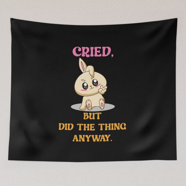 Item preview, CRIED BUT DID THE THING ANYWAY designed and sold by Zakaria-4.