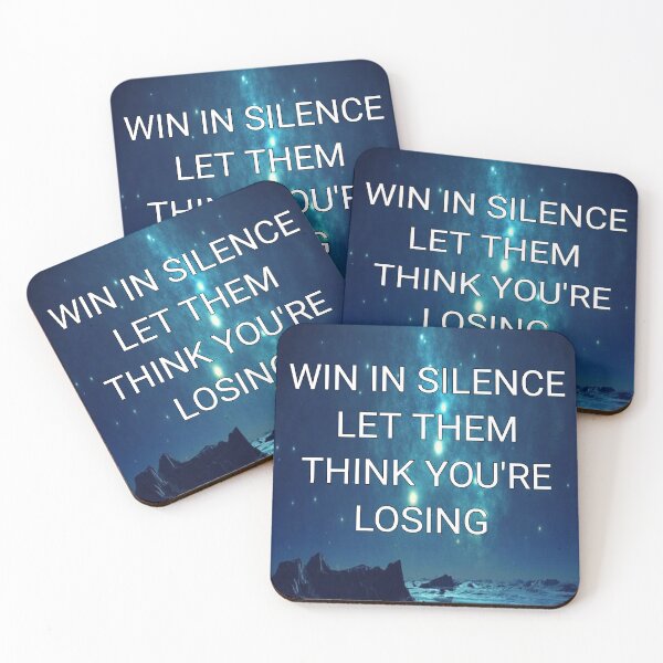 Item preview, Win in silence let them think you're losing designed and sold by Itaxi.