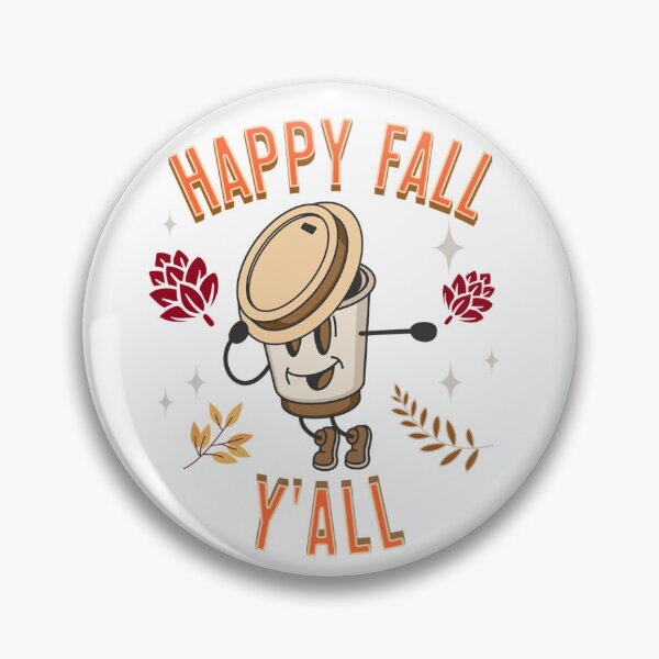Item preview, Happy Fall Yall Coffee Cup Pumpkin Spice Season Autumn Caffeine Caffeinated designed and sold by CarantinedChaos.