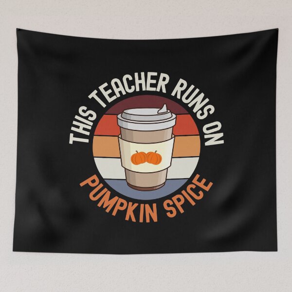 Item preview, This Teacher Runs On Pumpkin Spice - Teacher Pumpkin Spice Coffee, Halloween Teacher, School Halloween Party, Autumn Teacher, Fall Teacher, Halloween Instructor designed and sold by jadedscientist.