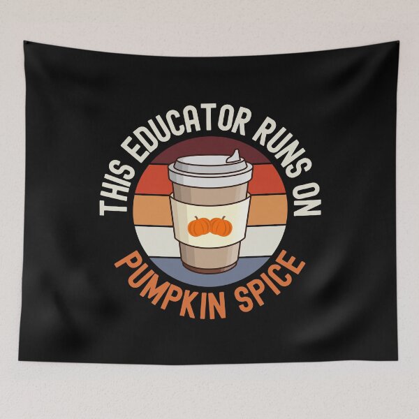 Item preview, This Educator Runs On Pumpkin Spice - Teacher Pumpkin Spice Coffee, Halloween Teacher, School Halloween Party, Autumn Teacher, Fall Teacher, Halloween Instructor designed and sold by jadedscientist.