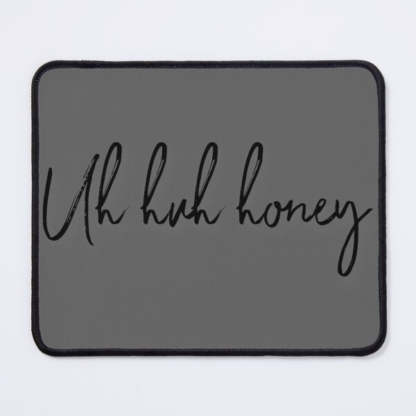 Item preview, Uh huh honey designed and sold by itsmemaytal.