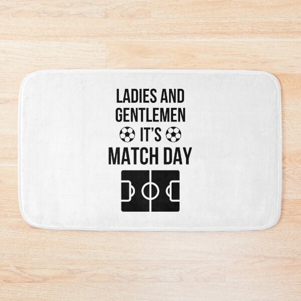 Item preview, Football Meme - Ladies and Gentlemen It's Match Day (Original) designed and sold by FilipeFerreira.