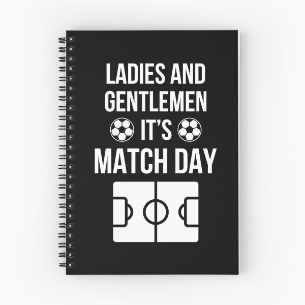 Item preview, Football Meme - Ladies and Gentlemen It's Match Day (White) designed and sold by FilipeFerreira.