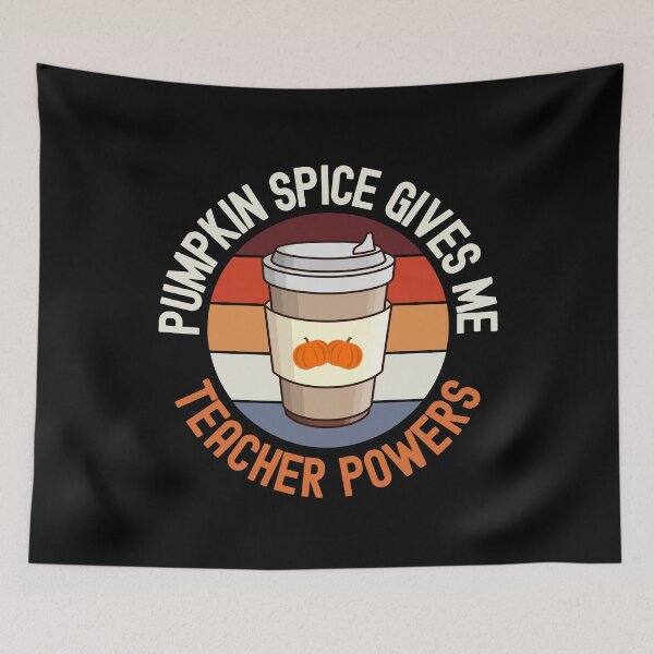 Item preview, Pumpkin Spice Gives Me Teacher Powers - Teacher Pumpkin Spice Coffee, Halloween Teacher, School Halloween Party, Autumn Teacher, Fall Teacher, Halloween Instructor designed and sold by jadedscientist.