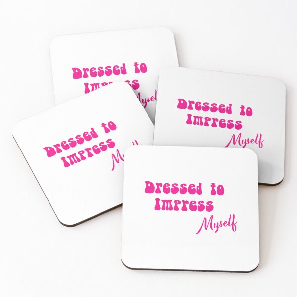 Item preview, Dressed to Impress | Myself | Dress to Thrill | Fashion Statement designed and sold by InfiniteDemand.
