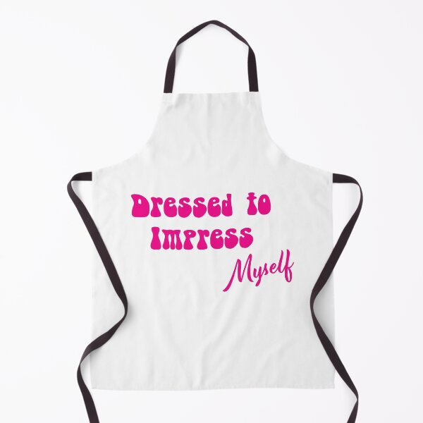 Item preview, Dressed to Impress | Myself | Dress to Thrill | Fashion Statement designed and sold by InfiniteDemand.