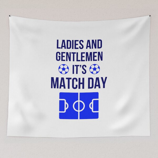 Item preview, Football Meme - Ladies and Gentlemen It's Match Day (Blue) designed and sold by FilipeFerreira.