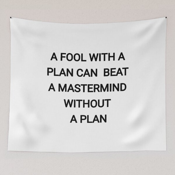 Item preview, A fool with a plan can beat a mastermind without a plan designed and sold by Itaxi.