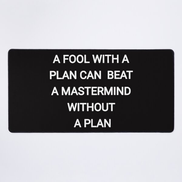 Item preview, A fool with a plan beat a mastermind without a plan designed and sold by Itaxi.