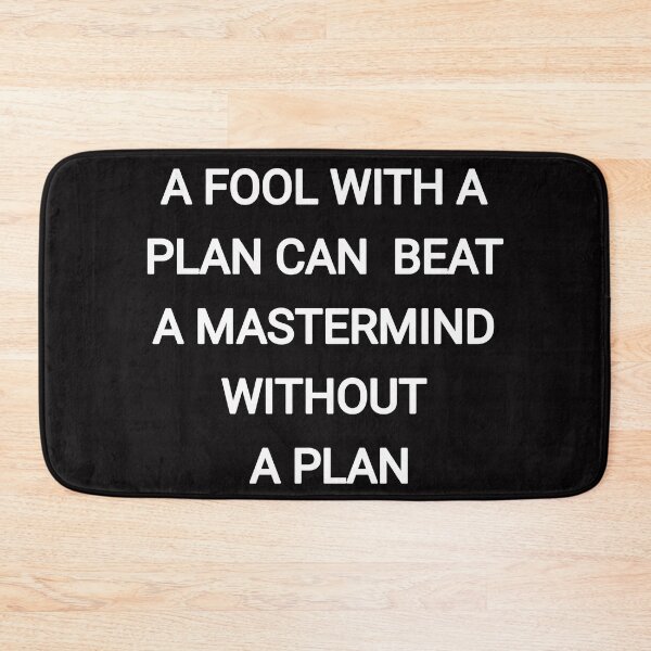Item preview, A fool with a plan beat a mastermind without a plan designed and sold by Itaxi.