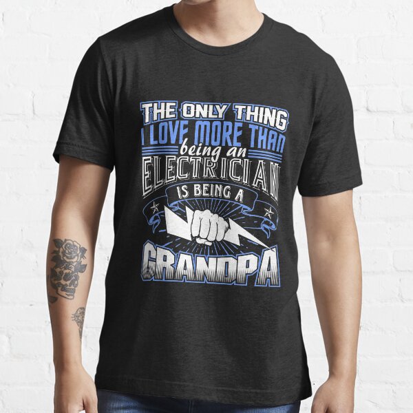 Electrician Grandpa Shirt Essential T-Shirt