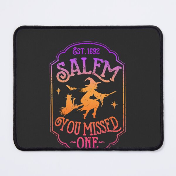 Item preview, Salem You Missed One Halloween Feminist Witch Trials New designed and sold by EvansCoppin.