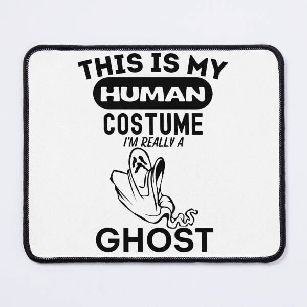 Item preview, This is my human costume, I'm really a Ghost! Halloween 2022 Ghosts costume designed and sold by to-esu.