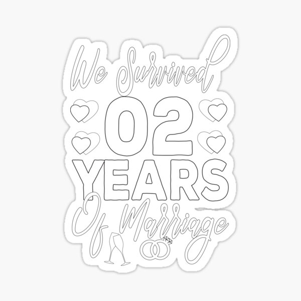 2nd-wedding-anniversary-we-survived-2-years-of-marriage-sticker-for