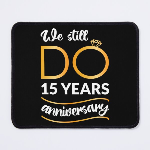 Item preview, We Still Do - 15 Years Anniversary II designed and sold by Lemon Pepper.
