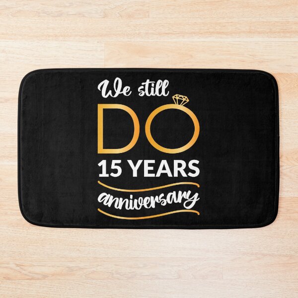 Item preview, We Still Do - 15 Years Anniversary II designed and sold by Lemon Pepper.