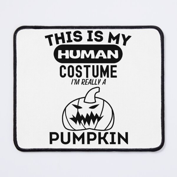 Item preview, This is my human costume, I'm really a Pumpkin! Halloween 2022 Pumkin costume designed and sold by to-esu.