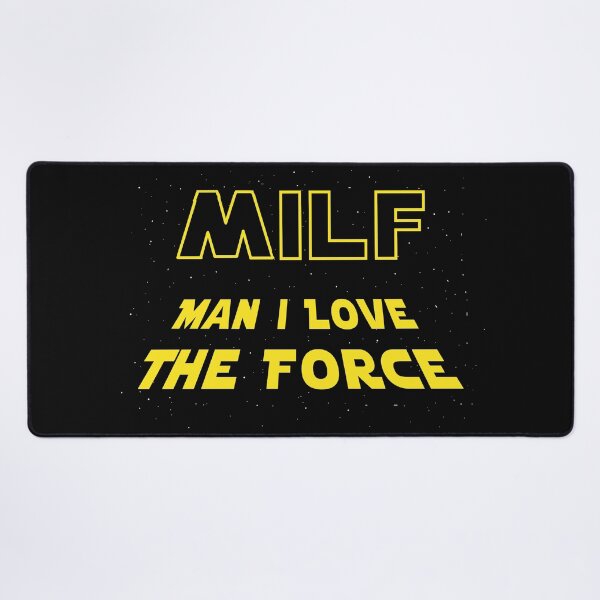 Item preview, MILF Man I Love The Force designed and sold by JPsCreatorium.