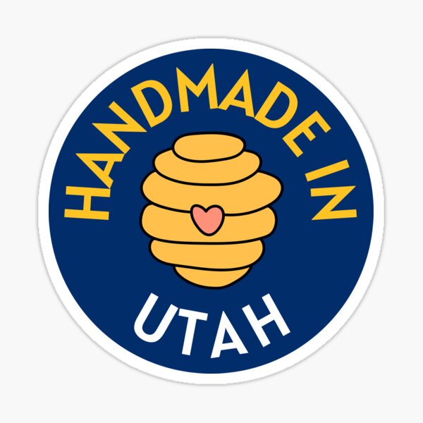 "Handmade in Utah" Sticker for Sale by dome5150 Redbubble