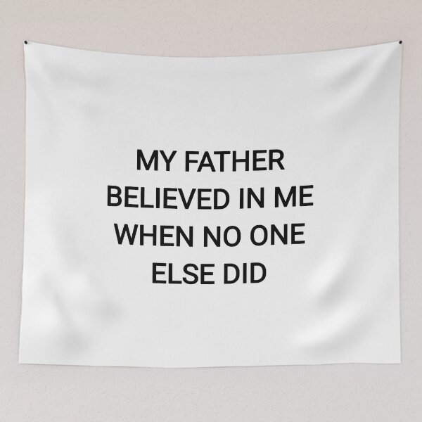Item preview, My father believed me when no one else did designed and sold by Itaxi.