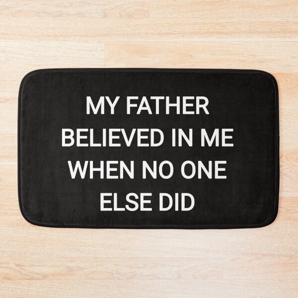 Item preview, My father believed me when no one else did designed and sold by Itaxi.