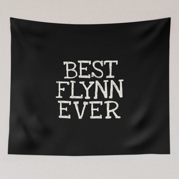 Item preview, Best Flynn Ever Funny Personalized Name designed and sold by MariosNydras.