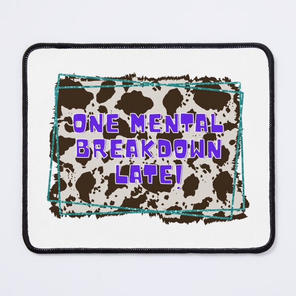 Item preview, One Mental Breakdown Later designed and sold by Zakaria-4.