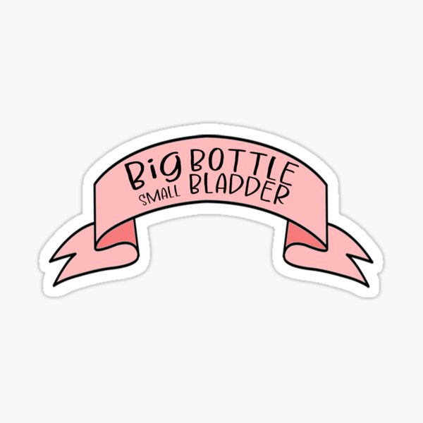 Item preview, BIG Bottle small Bladder designed and sold by jcahblah.
