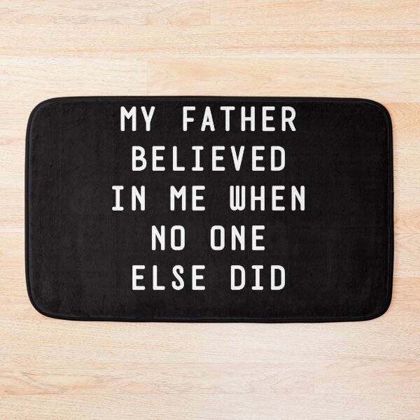 Item preview, My father believed me when no one else did designed and sold by Itaxi.