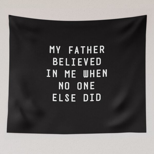 Item preview, My father believed me when no one else did designed and sold by Itaxi.
