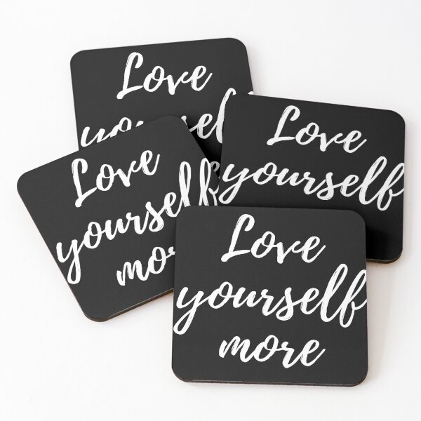 Item preview, Love yourself more -Three word motivational quote designed and sold by DesignsByDaddy.