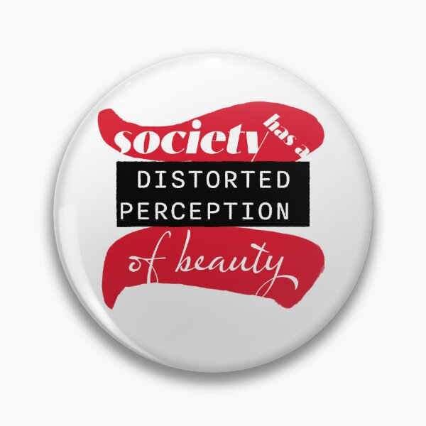 Item preview, Society has a distorted perception of beauty designed and sold by JamesstDesign.