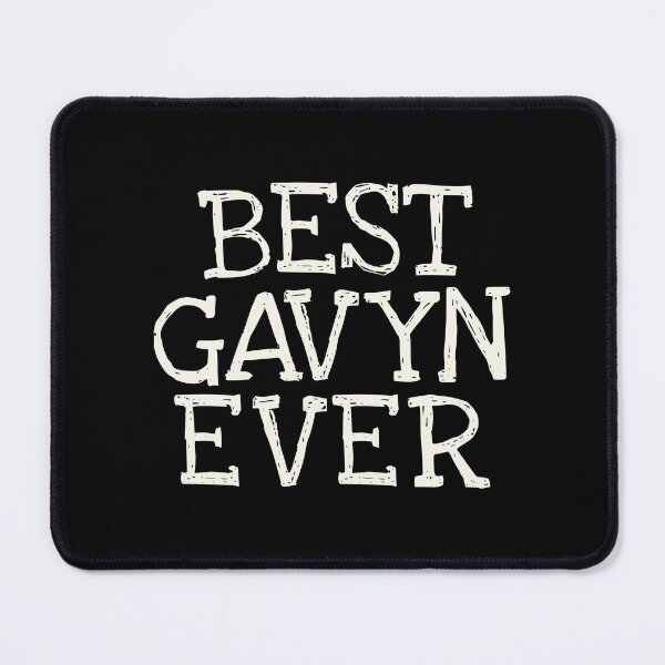 Item preview, Best Gavyn Ever Funny Personalized Name designed and sold by MariosNydras.