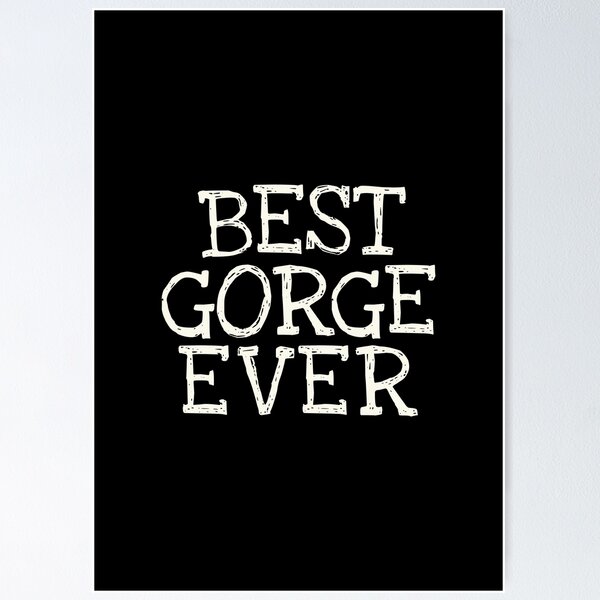 Item preview, Best Gorge Ever Funny Personalized Name designed and sold by MariosNydras.