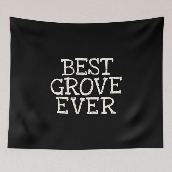 Item preview, Best Grove Ever Funny Personalized Name designed and sold by MariosNydras.