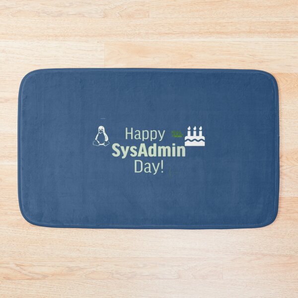 Item preview, Sysadmin Day   designed and sold by Duntalkshop.