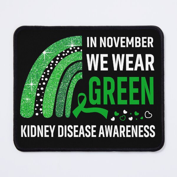 Item preview, In November We Wear Green Kidney Disease Awareness designed and sold by Gillosina.