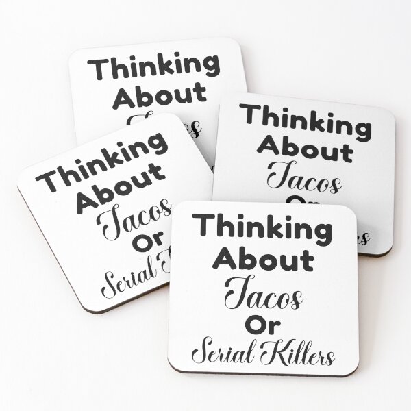 Item preview, Thinking About Tacos or Serial Killers designed and sold by LovenLaughter.